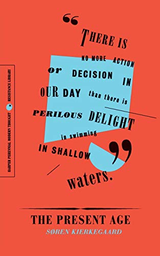 The Present Age: On the Death of Rebellion (Resistance Library)
