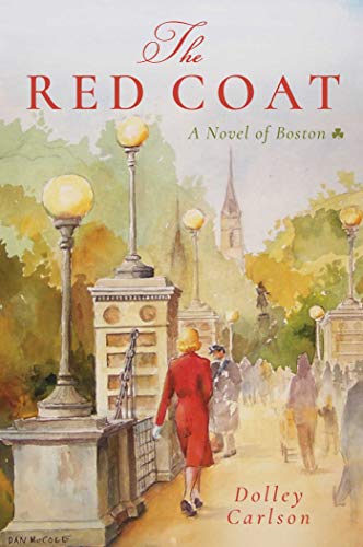 The Red Coat: A Novel of Boston