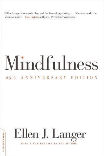 Mindfulness, 25th anniversary edition (A Merloyd Lawrence Book)