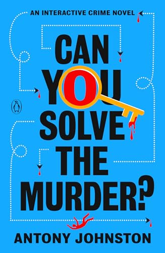 Can You Solve the Murder?: An Interactive Crime Novel