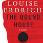 The Round House: A Novel