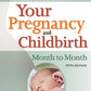 Your Pregnancy and Childbirth: Month to Month, Fifth Edition