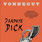 Deadeye Dick: A Novel