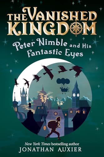 Peter Nimble and His Fantastic Eyes (The Vanished Kingdom Book 1) (Volume 1)