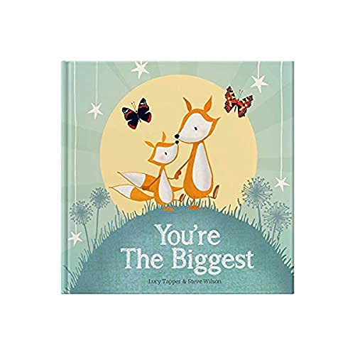 Youre The Biggest: keepsake gift book celebrating becoming a big brother or sister on the arrival of a new baby