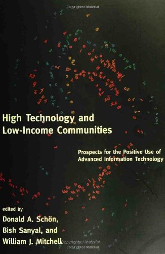 High Technology and Low-Income Communities: Prospects for the Positive Use of Advanced Information Technology