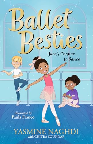 Ballet Besties: Yara's Chance to Dance