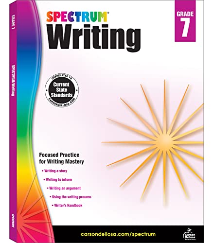 Spectrum 7th Grade Writing Workbook, Informative, Argumentative, Comparative, and Fiction Story Writing Prompts, Writing Practice for Kids, Classroom or Homeschool Curriculum