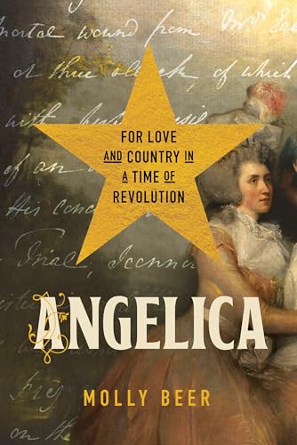 Angelica: For Love and Country in a Time of Revolution