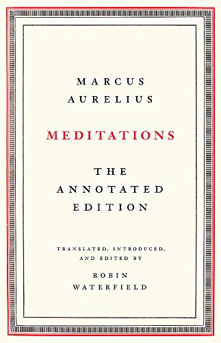 Meditations: The Annotated Edition