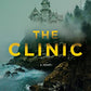 The Clinic: A Novel