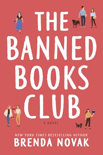 The Banned Books Club: A Novel: A feel-good romance with drama, friendship, and a love story set in a small American town