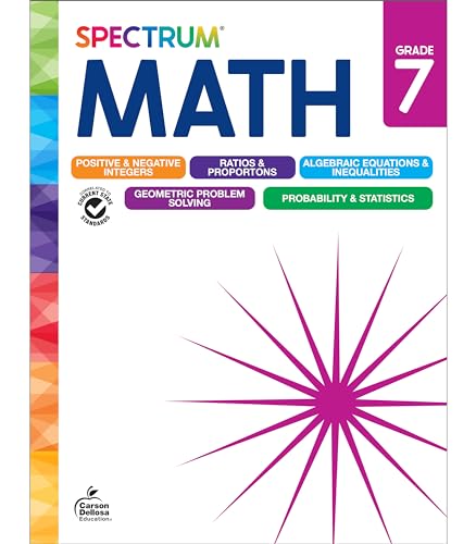 Spectrum 7th Grade Math Workbooks, Math Books for Kids Ages 12 to 13, Math Workbook Covering Geometry, Positive & Negative Integers, Algebraic Equations & More, Math Classroom & Homeschool Curriculum