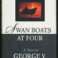 Swan Boats at Four: A Novel