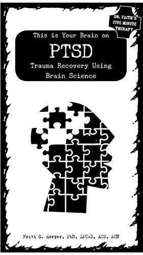 This Is Your Brain on Ptsd: Trauma Recovery Using Brain Science (5-Minute Therapy)