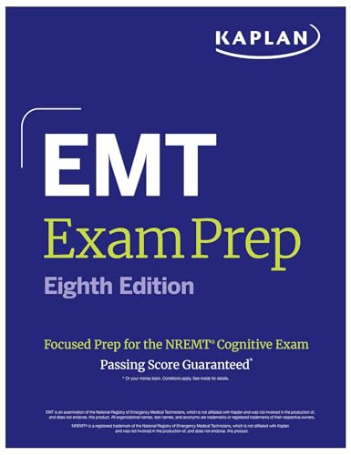 EMT Exam Prep, Eighth Edition: Focused Prep for the NREMT Cognitive Exam + One Full Length Practice Test (Kaplan Test Prep)