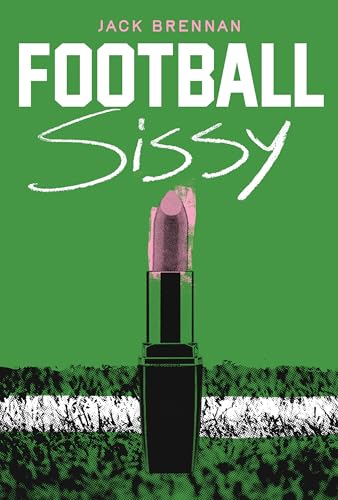 Football Sissy: A Cross-Dressing Memoir