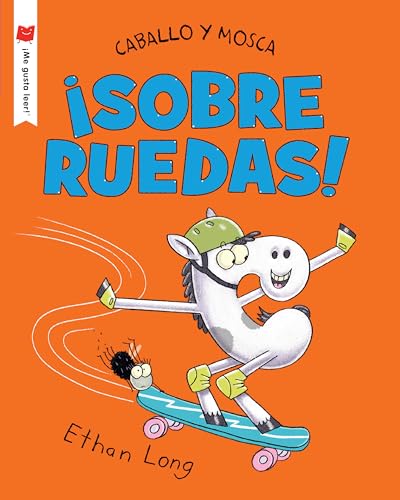 Caballo y Mosca sobre ruedas (¡Me gusta leer!) (Spanish Edition)