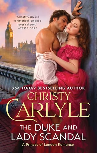 The Duke and Lady Scandal: Action-Packed Historical Fiction with a Grumpy Hero, Uncover the Plot to Steal the Crown Jewels! (Princes of London, 1)