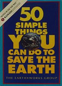 50 Simple Things You Can Do to Save the Earth