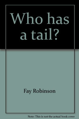 Who has a tail?