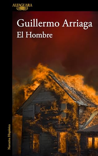 El Hombre / The Man (Alfaguara) (Spanish Edition)