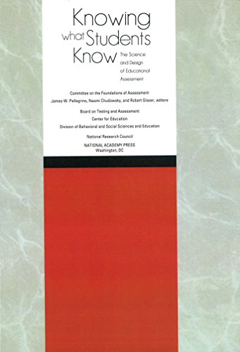 Knowing What Students Know: The Science and Design of Educational Assessment