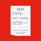 Debt, Tenth Anniversary Edition: The First 5,000 Years