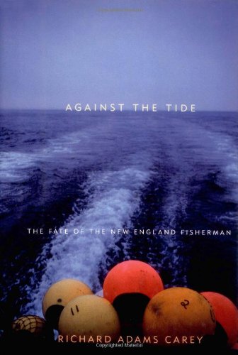 Against the Tide: The Fate of the New England Fisherman