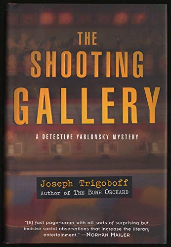 The Shooting Gallery: A Detective Yablonsky Mystery