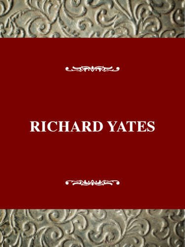 Richard Yates (United States Authors Series)