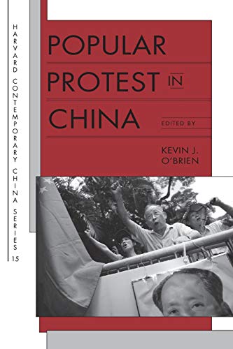 Popular Protest in China (Harvard Contemporary China)