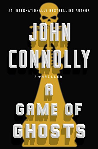 A Game of Ghosts: A Charlie Parker Thriller