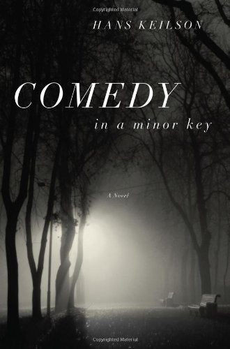 Comedy in a Minor Key: A Novel