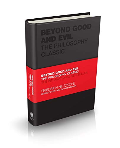 Beyond Good and Evil: The Philosophy Classic (Capstone Classics)