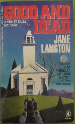 Good and Dead (Homer Kelly Mystery)