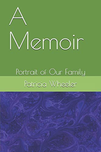 A Memoir: Portrait of Our Family