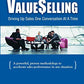 ValueSelling: Driving Up Sales One Conversation At A Time