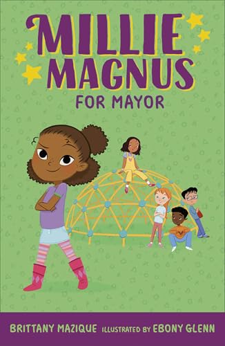 Millie Magnus for Mayor (Millie Magnus Chapter Books)