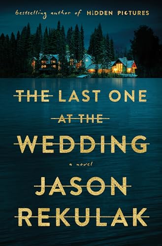 The Last One at the Wedding: A Novel