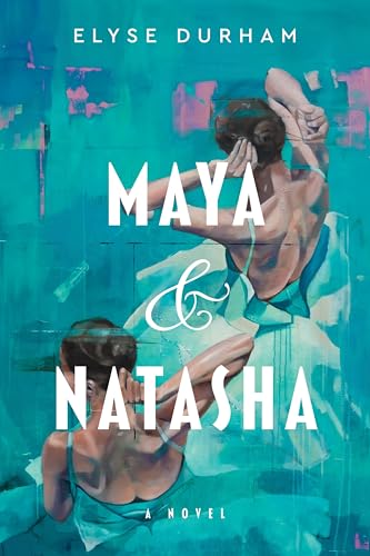 Maya & Natasha: Compelling Historical Fiction Featuring Rivalry and Redemption in the Ballet World, Perfect for Winter 2025, Get Swept Away by the World of Ballet