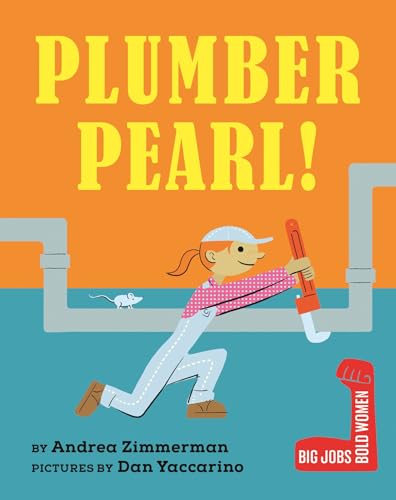 Plumber Pearl! (Big Jobs, Bold Women)