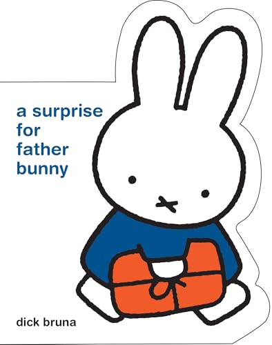 Miffy A Surprise for Father Bunny Children's Shaped Board Book