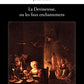 La Devineresse, ou les faux enchantemens. Jean Donneau de Visé et Thomas Corneille. (French Edition)