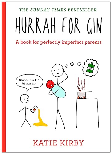 Hurrah for Gin: THE BESTSELLING BOOK FROM KATIE KIRBY