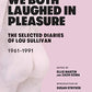 We Both Laughed In Pleasure: The Selected Diaries of Lou Sullivan