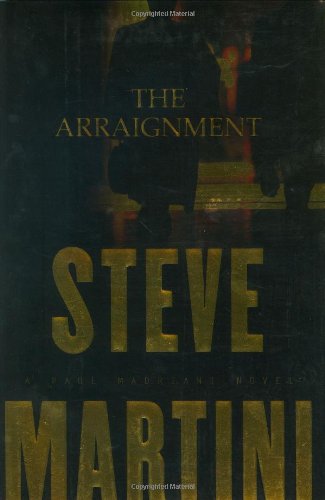 The Arraignment (Paul Madriani Novels)