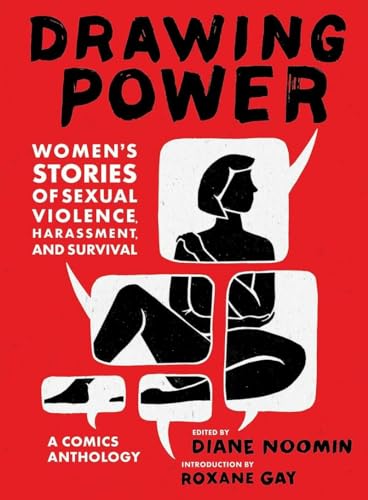 Drawing Power: Women's Stories of Sexual Violence, Harassment, and Survival