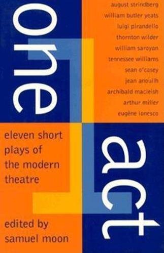 One Act: Eleven Short Plays of the Modern Theater