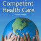 Guide to Culturally Competent Health Care (Purnell, Guide to Culturally Competent Health Care)